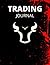 My Trading Journal by Jeremy Fox