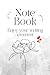 Note Book: Enjoy your writi...