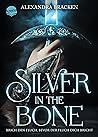 Silver in the Bone