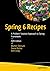 Spring 6 Recipes: A Problem-Solution Approach to Spring Framework