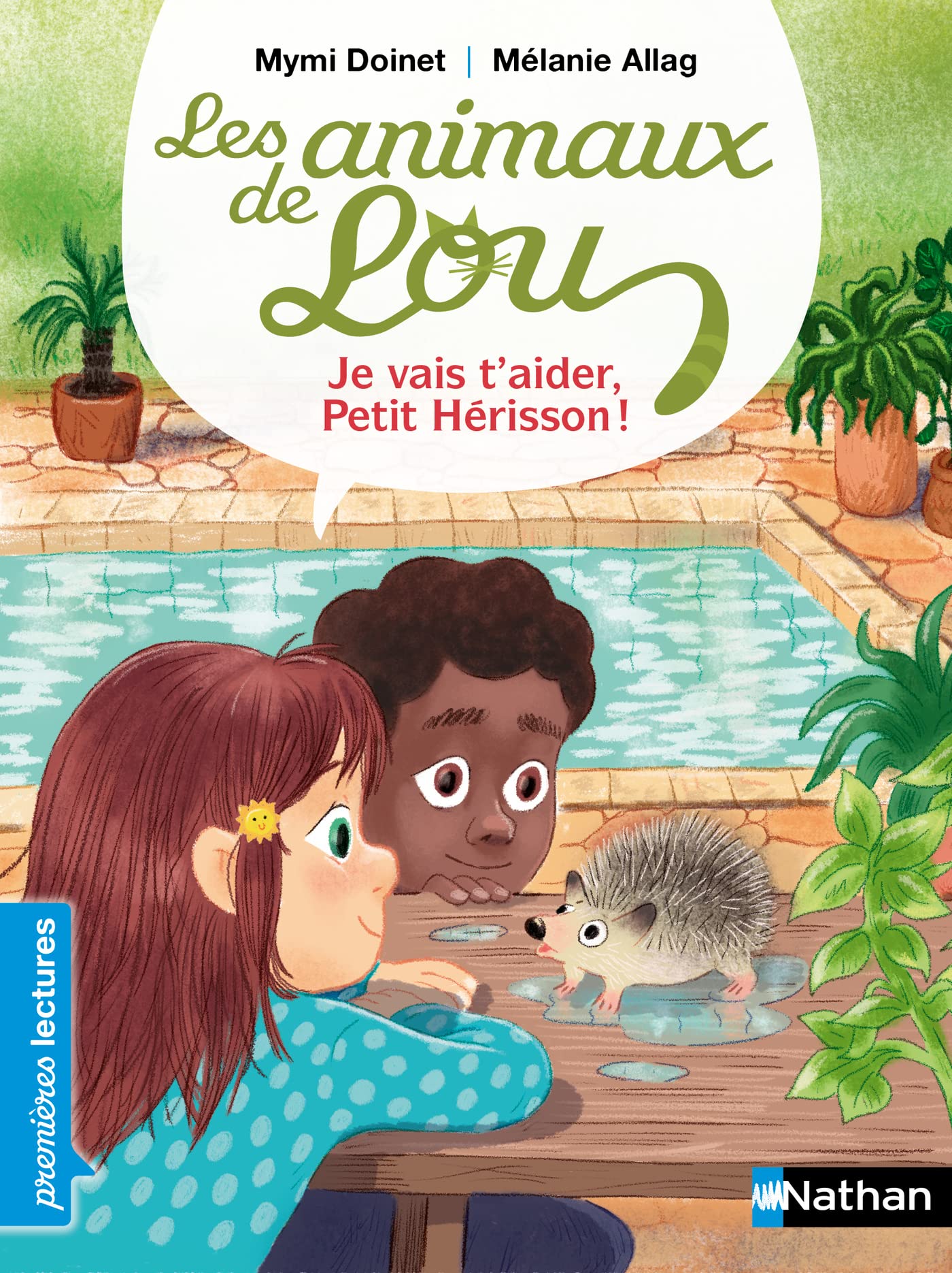 Les Animaux de Lou - Je vais t'aider Petit Hérisson ! Premières lectures CP - Dès 6 ans (French Edition)