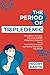 The Period Of Tripledemic: The Collision Of Covid, Influenza and RSV (Respiratory Syncytial Virus) How To Keep Yourself And Family Safe During This Period