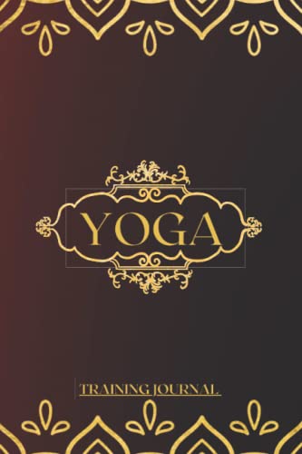 Yoga Training Journal/Log book: Fitness Training Journal as a special gift for who loves Training book sports like : Parents, mom or dad, men or ... doctors…, Size 6x9 Inches/120 Lined Pges. (Paperback)