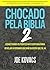 CHOCADO PELA BÍBLIA 2: CONE...