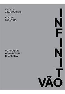 Infinito Vão: 90 Anos Arquitetura Brasileira (Unknown Binding)