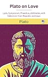 Plato on Love: Ly...