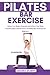 Pilates Bar Exercise: Unloc...
