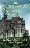 The Highlander's Hidden Castle (Loved by a Highlander #3)