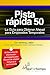 Pista rápida 50: La Guía pa...
