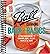 Ball Canning Back to Basics: A Foolproof Guide to Canning Jams, Jellies, Pickles, and More