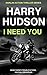 I Need You (Harlan Action Thriller #1)