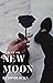 ILLICIT #1 : New Moon (The ILLICIT Series)