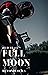 Full Moon (The ILLICIT Series Book 4)