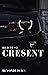ILLICIT #2 : Crescent (The ...