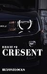 ILLICIT #2 : Crescent (The ILLICIT Series) ILLICIT #2 : Crescent (The ILLICIT Series)