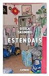 Estendais by Gisela Casimiro
