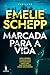 Marcada Para a Vida