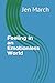 Feeling in an Emotionless World by Jen March