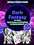 Dark Fantasy; An Adult Cybe...