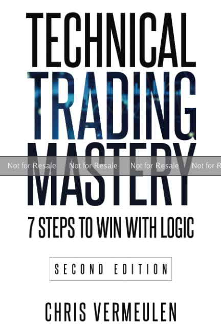PROOF: Technical Trading Mastery, Second Edition: 7 Steps To Win With Logic (Paperback)