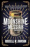The Moonshine Messiah: A Mountaineer Mystery