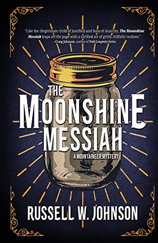 The Moonshine Messiah: A Mountaineer Mystery (Paperback)