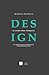 Design: O Livro Dos Porques - O Campo Do Design Compreendido Como Producao Social