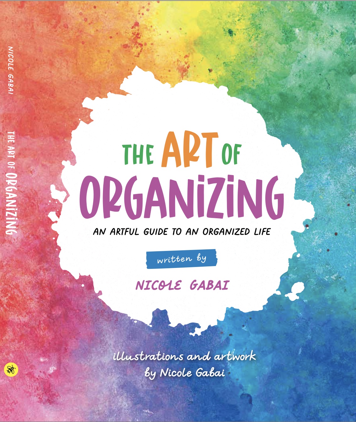 The Art of Organizing: An Artful Guide to an Organized Life (Hardcover)