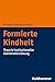 Formierte Kindheit by Michael-Sebastian Honig