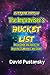 Extreme Improv The Improviser's Bucket List by David Pustansky