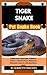 TIGER SNAKE Pet Snake Book:...