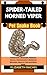 SPIDER-TAILED HORNED VIPER ...