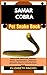 SAMAR COBRA Pet Snake Book:...