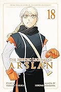 The Heroic Legend of Arslan, Vol. 18