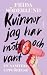 Kvinnor jag har mött och va...
