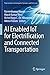 AI Enabled IoT for Electrification and Connected Transportation (Transactions on Computer Systems and Networks)