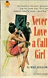 Never Love a Call Girl by Michael Avallone