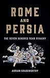 Rome and Persia: ...