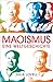 Maoismus: eine Weltgeschichte