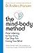 The Mind-Body Method: How Moving Your Body Can Stop You Losing Your Mind
