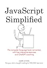 JavaScript Simplified: The computer language book reinvented, with free interactive exercises and ChatGPT coaching