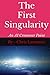 The First Singularity: An A...