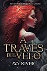 A través del velo by Ava River
