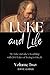 LUKE AND LIFE Volume 2: My ...