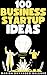 100 Business Startup Ideas ...
