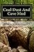 Coal Dust and Cave Mud: A C...