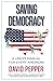 Saving Democracy: A User's ...