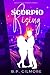 Scorpio Rising: A Tropey Spicy Political Romance Fueled by Elements and Astrology