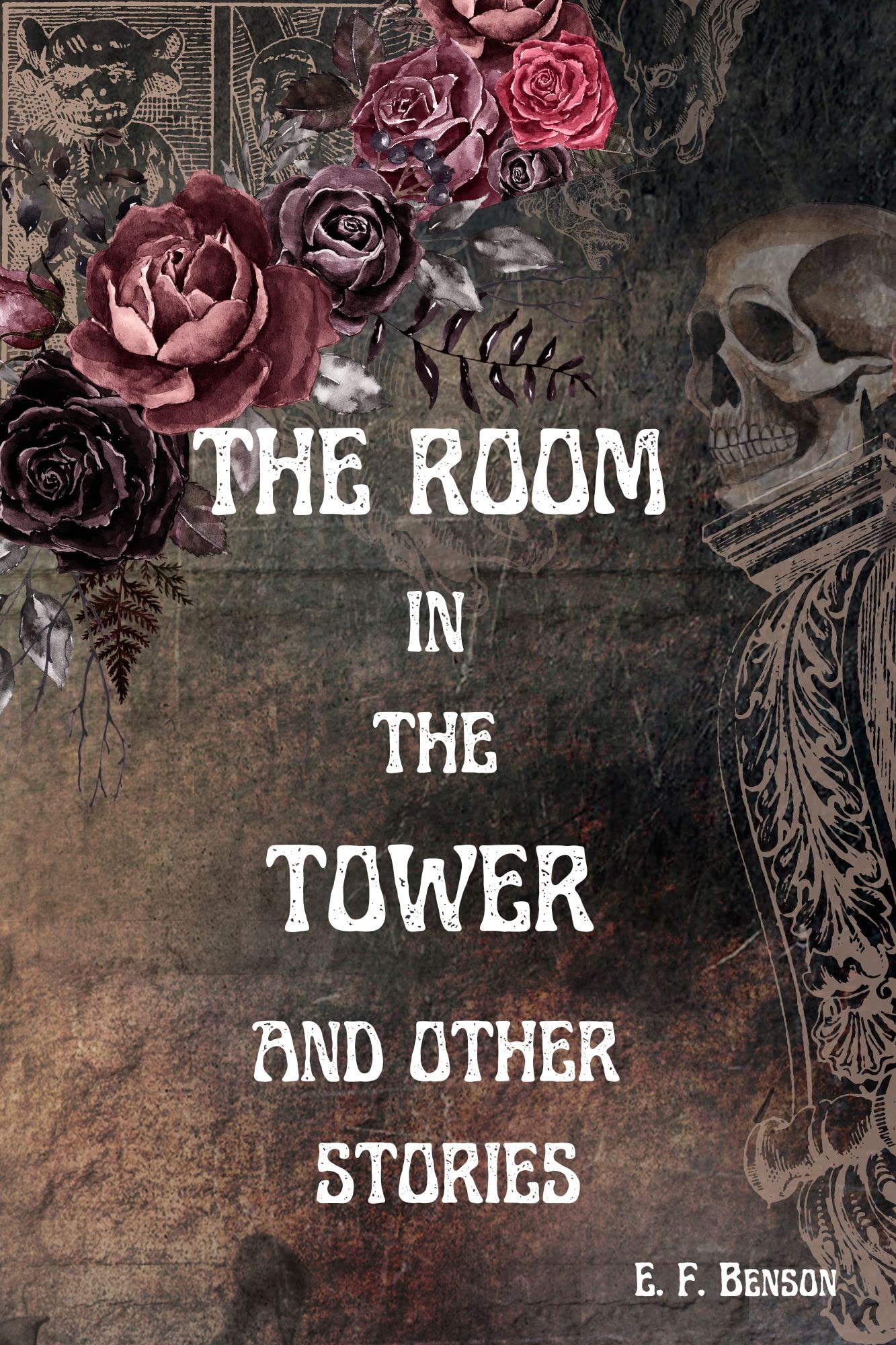 The Room in the Tower and Other Stories (Circinus Horror Classics) + 4 Bonus "Spook Stories"