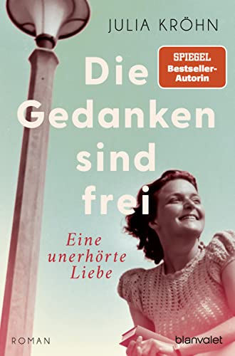 Die Gedanken sind frei - Eine unerhörte Liebe (Perfect Paperback)